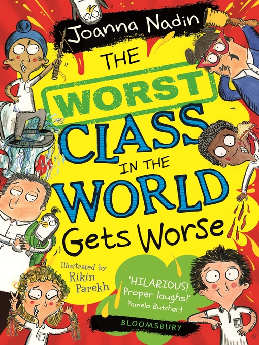 Title details for The Worst Class in the World Gets Worse by Joanna Nadin - Available